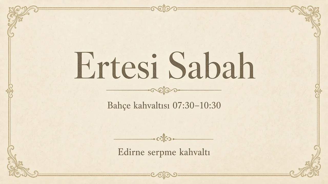 Teklifin ertesi sabahı bahçe kahvaltısı
