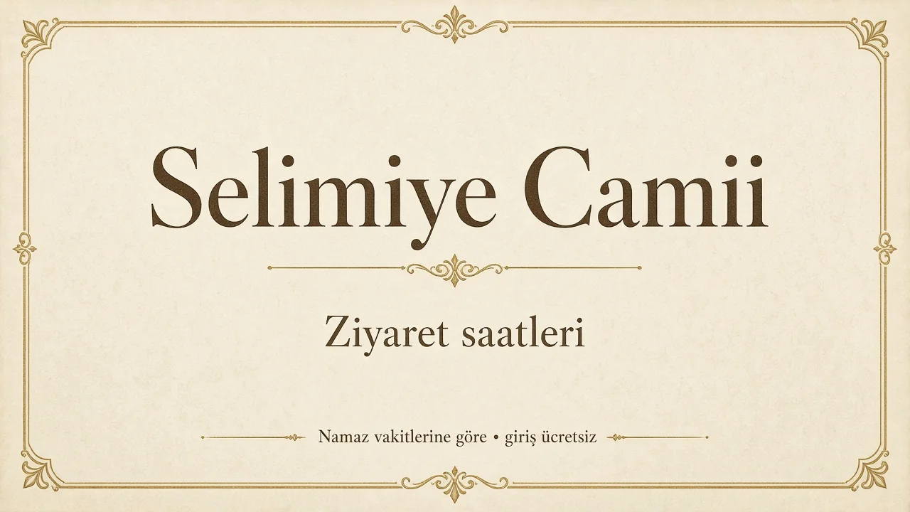 Edirne Selimiye Camii Ziyaret Saatleri, Adabı ve Mimarisi